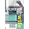 Cheer Up Your Wife: A DIY Biblical Guide