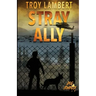 Stray Ally: The Dog Complex Book #1