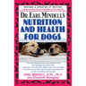 Dr. Earl Mindell's Nutrition and Health for Dogs