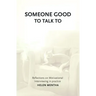 Someone Good to Talk To: Reflections on Motivational Interviewing in Practice