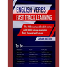 English Verbs: FAST TRACK LEARNING: The 100 most used English verbs with 1800 phrase examples: Past, Present and Future.