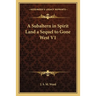 A Subaltern in Spirit Land a Sequel to Gone West V1