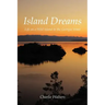 Island Dreams: Life on a Wild Island in the Georgia Strait