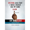 Burn Hand Treatment: A How-To Guide for Rehabilitation with Real Life Experiences from a Burn Survivor