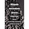 Wikipedia and Academic Libraries: A Global Project