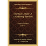Spiritual Letters of Archbishop Fenelon: Letters to Men (1877)