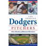 Dodgers Pitchers: Seven Decades of Diamond Dominance