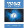 Response Theology: Agape Love Powered by Holy Spirit