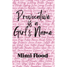 Provocative is a Girl's Name