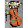 Mendelssohn & Co.: A Fictive Memoir