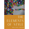 The Elements of Style: An American English writing style guide in numerous editions comprising eight elementary rules of usage, ten elementar