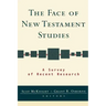 The Face of New Testament Studies: A Survey of Recent Research