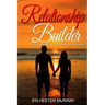 Relationship Builder: Theory and Practice of Coaching for every Relationship