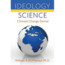 Ideology versus Science: Climate Change Denial