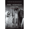 Mrs. Kennedy and Me