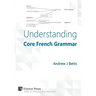 Understanding Core French Grammar