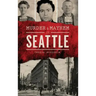 Murder & Mayhem in Seattle