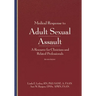 Medical Response to Adult Sexual Assault, Second Edition: A Resource for Clinicians and Related Professionals