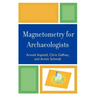 Magnetometry for Archaeologists