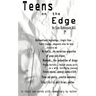 Teens on the Edge...: Troubled Teens Speak Out Plus Author Commentary