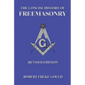 The Concise History Of Freemasonry