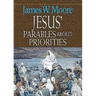 Jesus' Parables about Priorities