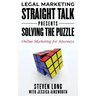 Legal Marketing Straight Talk Presents: Solving the Puzzle - Online Marketing for Attorneys