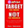 Target the Work, Not the Worker: Effective Employee Discipline for Managers, Supervisors, and Business Owners