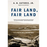 Fair Land, Fair Land