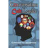Conversation with a Cult Leader: Exposing the Deception