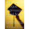 The Ivy League Admissions Gold Book: A Stanford Student's Step-by-Step Guide to Elite College Admissions