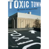 Toxic Town: Ibm, Pollution, and Industrial Risks