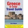 Greece & Crete Travel Guide: Attractions, Eating, Drinking, Shopping & Places To Stay