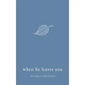 When He Leaves You