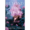 Beyond The Roses