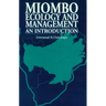 Miombo Ecology and Management: An Introduction