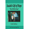 Isaiah's Gift of Hope: "Thy Will Be Done"