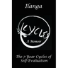 Cycles a Memoir: The 7-Year Cycles of Self-Evaluation