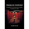 Troubled Everyday: The Aesthetics of Violence and the Everyday in European Art Cinema