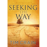 Seeking the Way: A Christian's Guide to Inner Peace and Fulfillment
