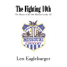 The Fighting 10th: The History of the 10th Missouri Cavalry US