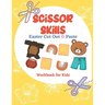 Scissor Skills Easter Cut Out & Paste Workbook for Kids: A Fun Cutting Practice Activity (Let's Cut Paper)