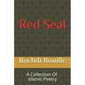 Red Seal: A Collection of Islamic Poetry