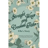 Straight Ways and Crooked Paths: Ella's Story