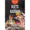 Rats of the Harbor: The Complete Cases of Dirk and Baker