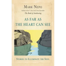 As Far As the Heart Can See