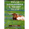 Texas Longhorns, A Short Essay