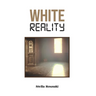 White Reality