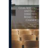 Goal Setting and Self-directed Behavior Change