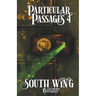 Particular Passages 4: South Wing